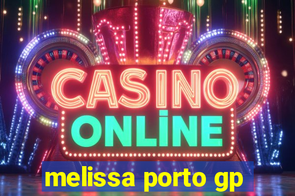 melissa porto gp